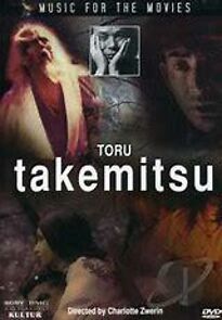 Music For The Movies: Tôru Takemitsu