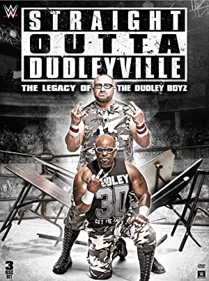 Straight Outta Dudleyville: The Legacy Of The Dudley Boyz